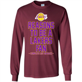 Reasons to be a Los Angeles Lakers Fan Complete List on Back - Long Sleeve T-Shirt