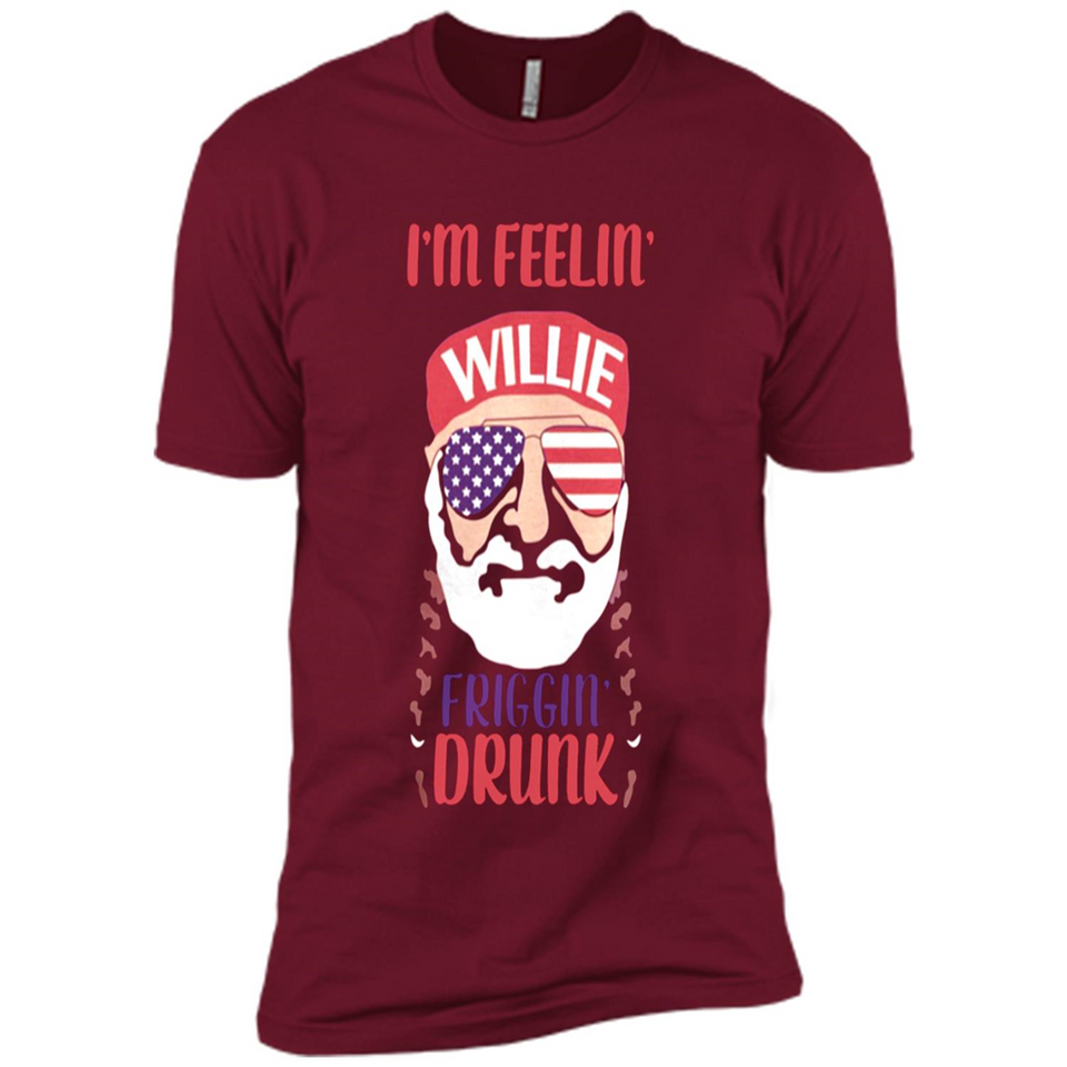 I'm feelin'  willie friggin' drunk PING PONG
