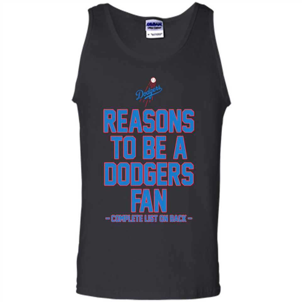Reasons to be a Los Angeles Dodgers Fan Complete List on Back - Tank Top