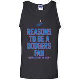 Reasons to be a Los Angeles Dodgers Fan Complete List on Back - Tank Top