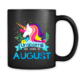 Unicorns are born in August Birthday Rainbow Gift Custom Ultra Cotton