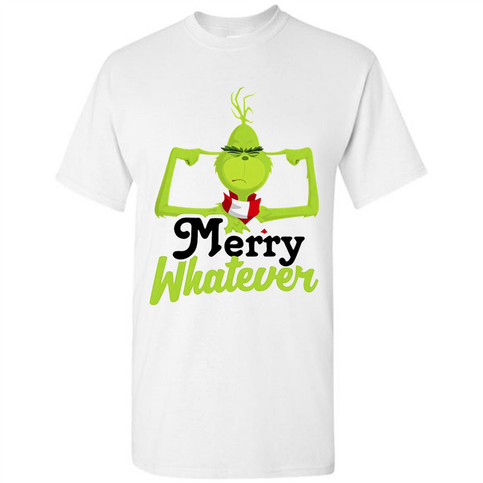 Grinch Merry Whatever Funny Christmas Sporty - Shirt