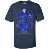 Reasons to be a Memphis Grizzlies Fan Complete List on Back - Shirt