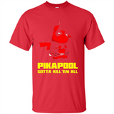 Pikapool Gotta Kill Them All Shirt PINGPONG - Shirt