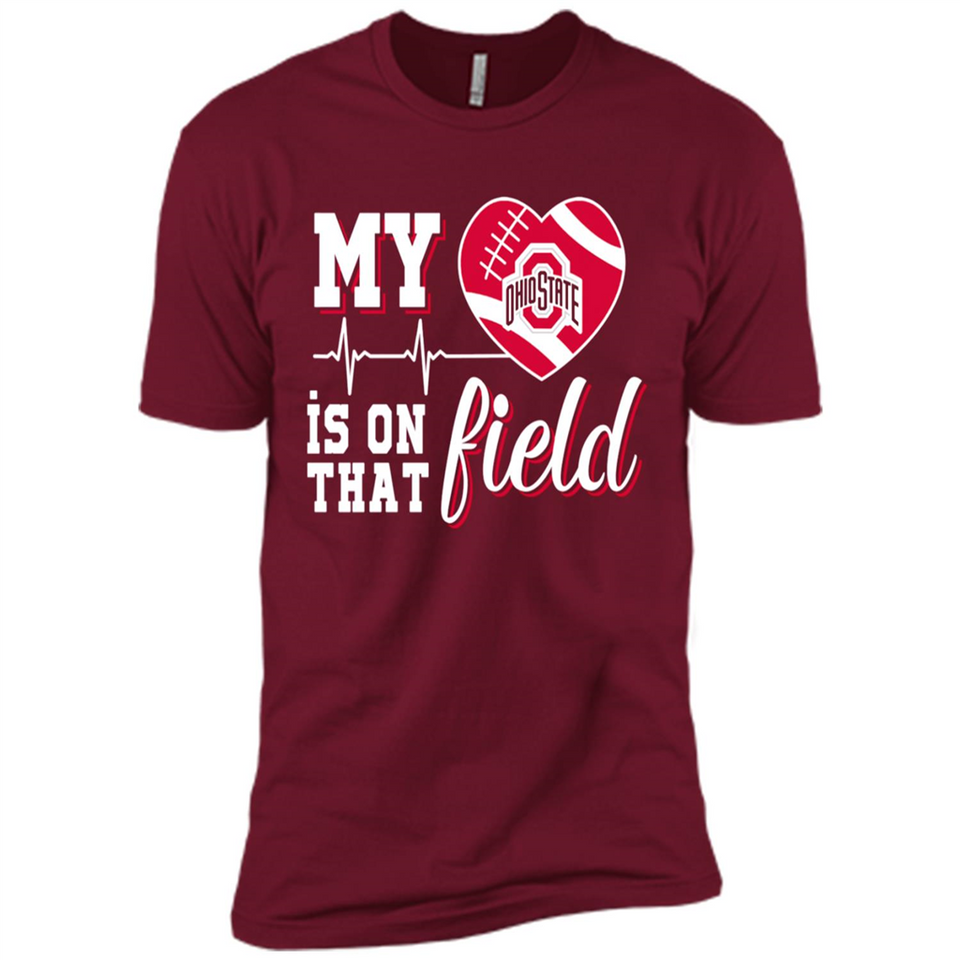 Ohio State Buckeyes Football My Heart is on that Field - Premium Short Sleeve T-Shirt