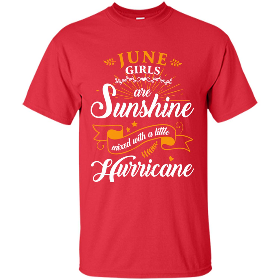 June Girl Are Sunshine Mixed With a Little Hurricane