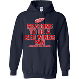 Reasons to be a Detroit Red Wings Fan Complete List on Back - Hoodie