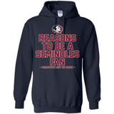 Reasons to be a Florida State Seminoles Fan Complete List on Back - Hoodie