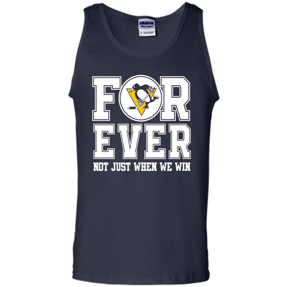 Pittsburgh Penguins Forever For ever not just when we win - Tank Top