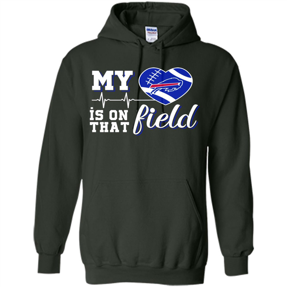 Buffalo Bills Football My Heart is on that Field - Hoodie