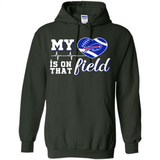 Buffalo Bills Football My Heart is on that Field - Hoodie