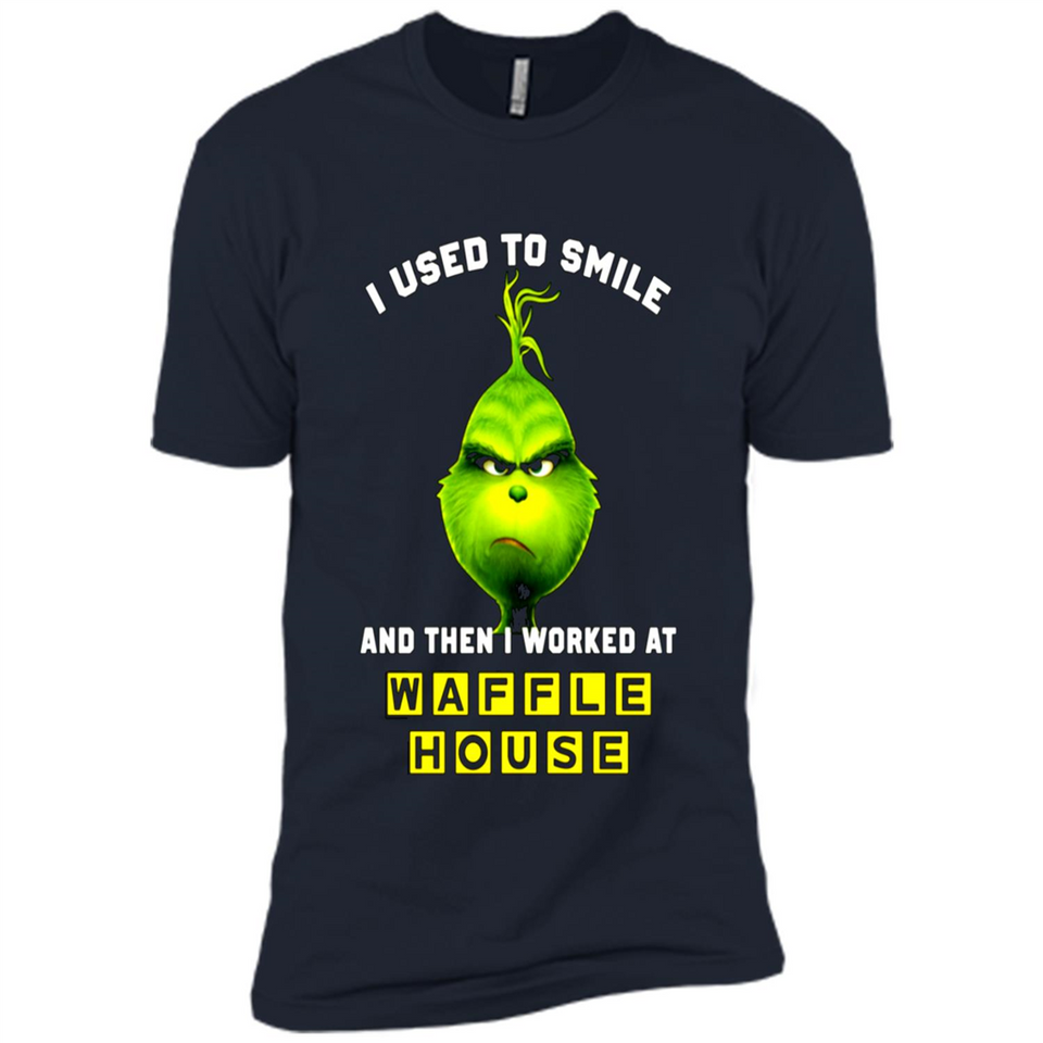 The Grinch - I Used To Smile And Then I Worked At Haffle House
