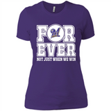Milwaukee Brewers Forever For ever not just when we win - Ladies' Boyfriend T-Shirt