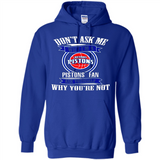 Don't Ask Me Why I'm A Detroit Pistons Fan Ask Yourself