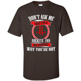 Don't Ask Me Why I'm A Houston Rockets Fan Ask Yourself