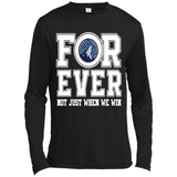 Minnesota Timberwolves Forever For ever not just when we win - Canvas Long Sleeve T-Shirt