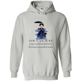 Mary Poppins Clipart You Can Just Supercalifuckilistic Kissmyassadocious MERCHCUTE - Hoodie