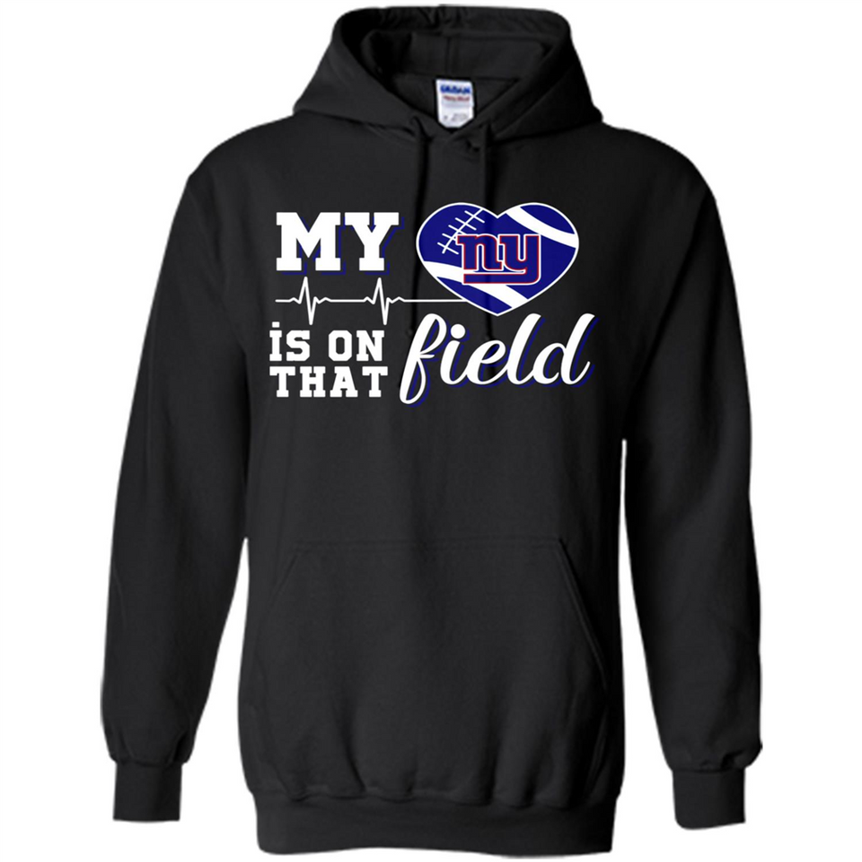 New York Giants Football My Heart is on that Field - Hoodie