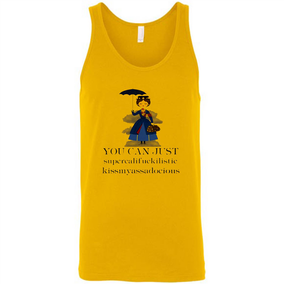 Mary Poppins Clipart You Can Just Supercalifuckilistic Kissmyassadocious MERCHCUTE - Canvas Unisex Tank