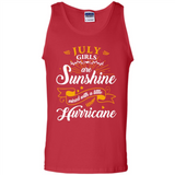 July Girl Are Sunshine Mixed With a Little Hurricane