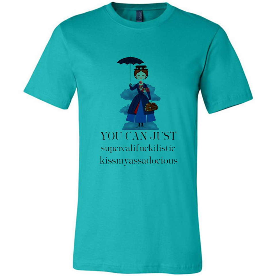 Mary Poppins Clipart You Can Just Supercalifuckilistic Kissmyassadocious MERCHCUTE - Canvas Unisex T-Shirt