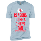 Reasons to be a Kansas City Chiefs Fan Complete List on Back - Premium Short Sleeve T-Shirt