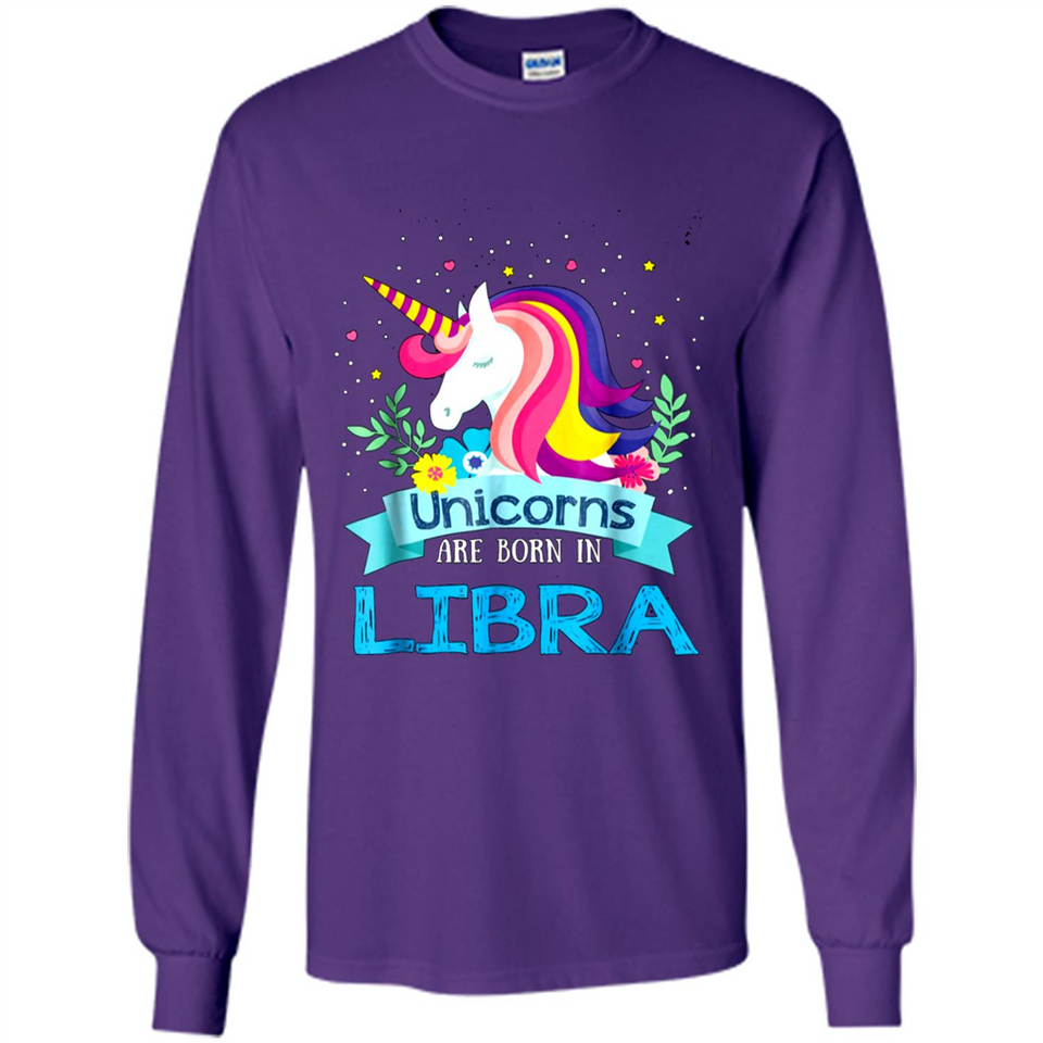 Unicorns are born in Libra Birthday Rainbow Gift Ladies Custom