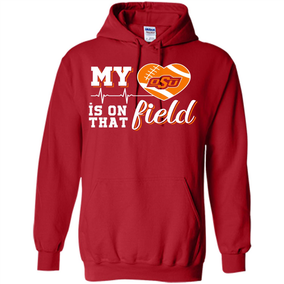 Oklahoma State Cowboys Football My Heart is on that Field - Hoodie