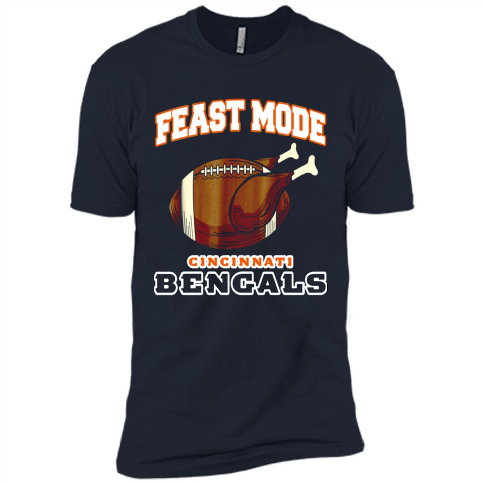 Feast Mode Bengals Shirt - Cincinnati Turkey Thanksgiving