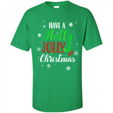 Have A Holly Jolly Christmas T-Shirt Cute Mistletoe - Shirt
