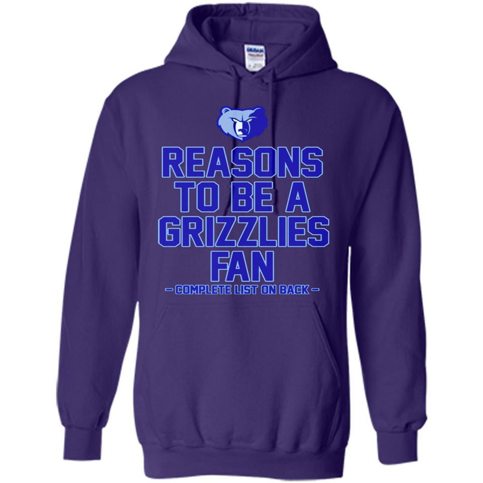 Reasons to be a Memphis Grizzlies Fan Complete List on Back - Hoodie
