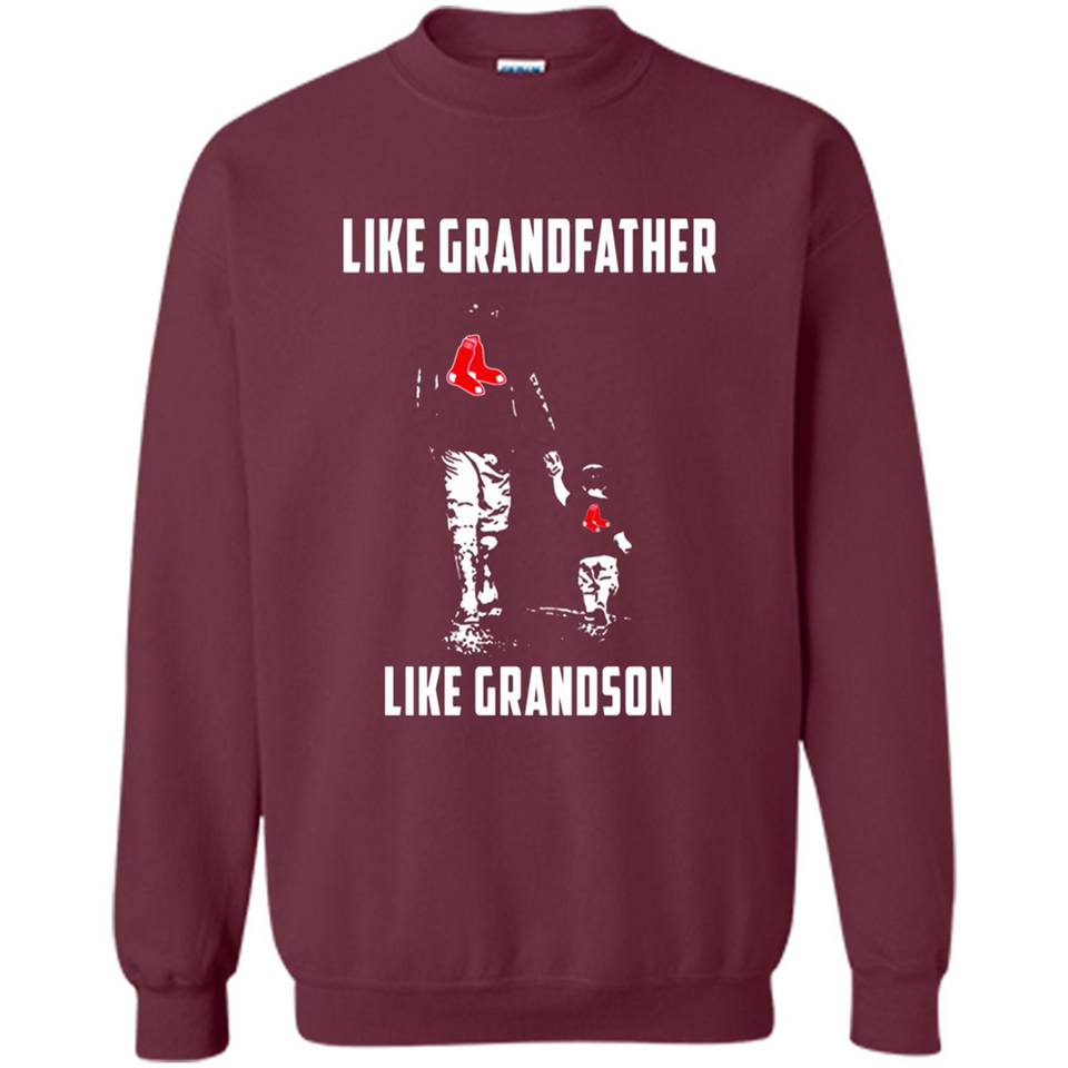 Boston Red Sox GrandFather Like GrandSon - Sweatshirt