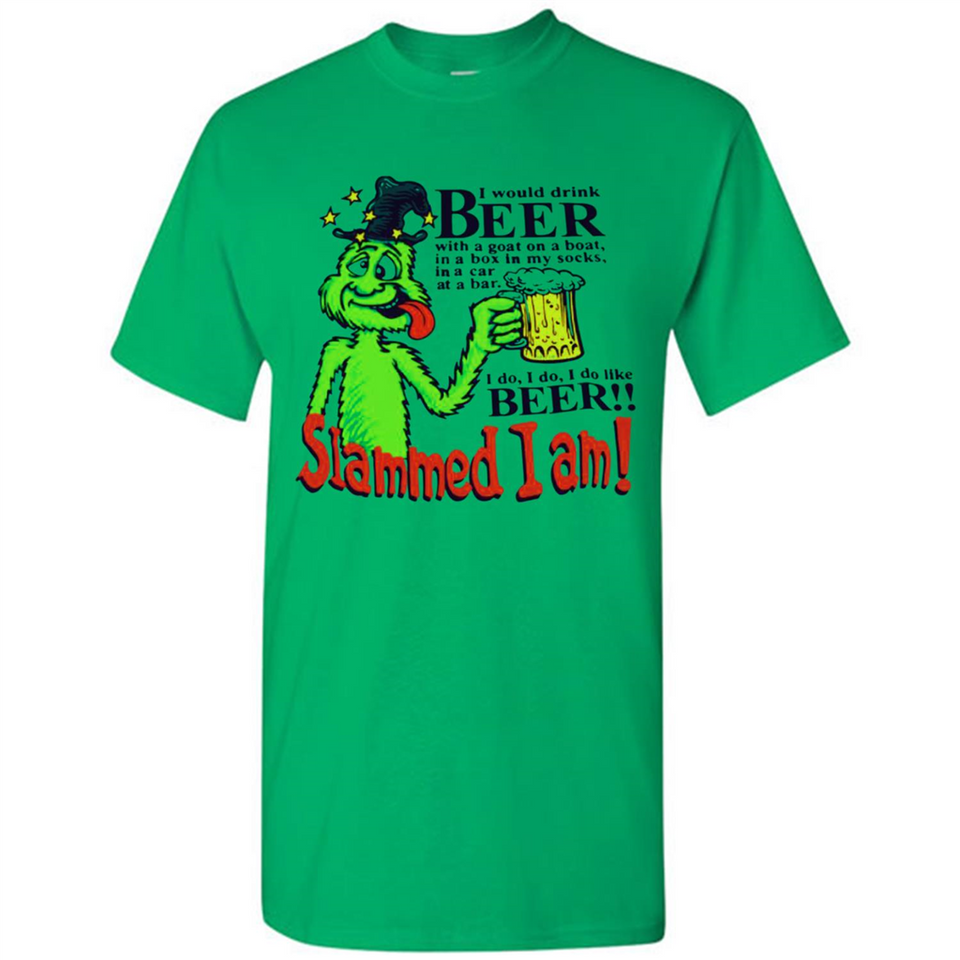 Slammed I Am I Would Drink Beer With A Goat On A Boat Shirt - Shirt