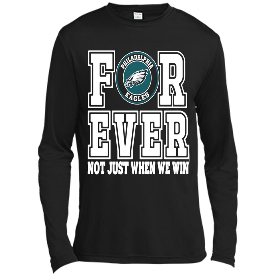 Philadelphia Eagles Forever For ever not just when we win - Canvas Long Sleeve T-Shirt