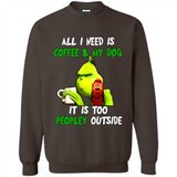 The Grinch - All I Need Is Coffee & My Dog It Is Too Peopley Outside