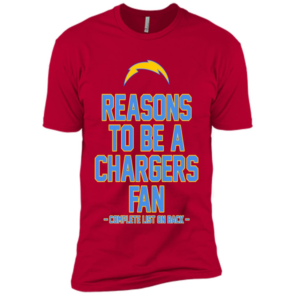Reasons to be a Los Angeles Chargers Fan Complete List on Back - Premium Short Sleeve T-Shirt