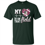 Florida State Seminoles Football My Heart is on that Field - Shirt