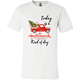 Today is A Hallmark Christmas Movies Kind of Day Sweatshirt - Canvas Unisex T-Shirt