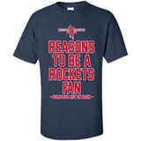 Reasons to be a Houston Rockets Fan Complete List on Back - Shirt
