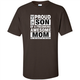 PROUD SON OF A FREAKING AWESOME MOM
