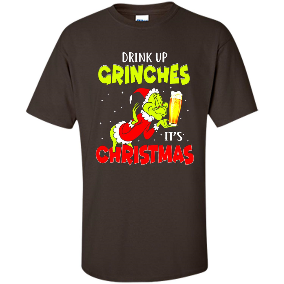 Drink Up Grinches it_s Christmas - Merry Xmas Sweatshirt - Shirt