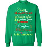 Maybe Christmas Doesn't Come From Store Christmas Means - Sweatshirt