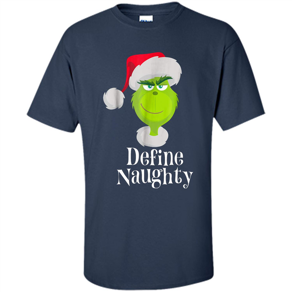 Santa Grinch Define Naughty Christmas Sweatshirt - Shirt