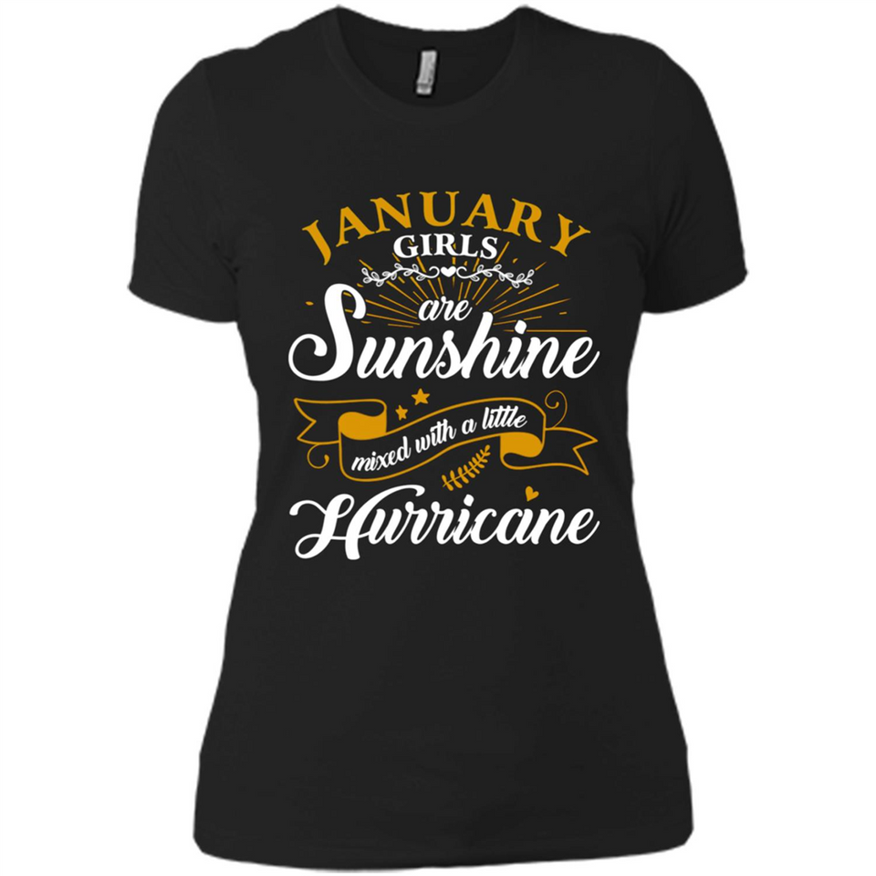 January Girl Are Sunshine Mixed With a Little Hurricane