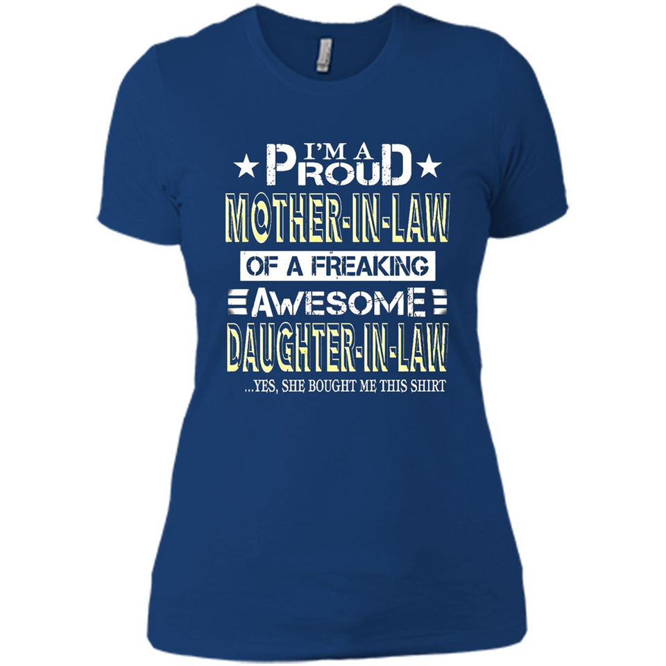 I'm A Proud Mother In Law Of A Freaking Awesome Daughter - Ladies' Boyfriend T-Shirt