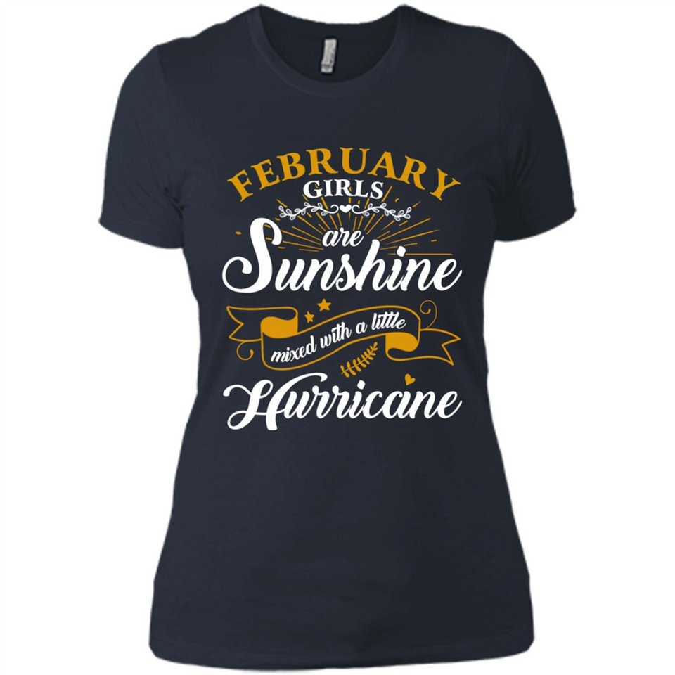 February Girl Are Sunshine Mixed With a Little Hurricane