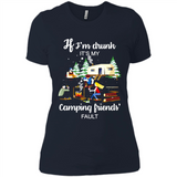 If I'm drunk It's my camping friends fault