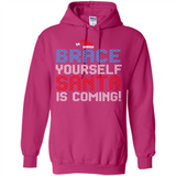 Brace Yourself Santa is coming Christmas - Hoodie