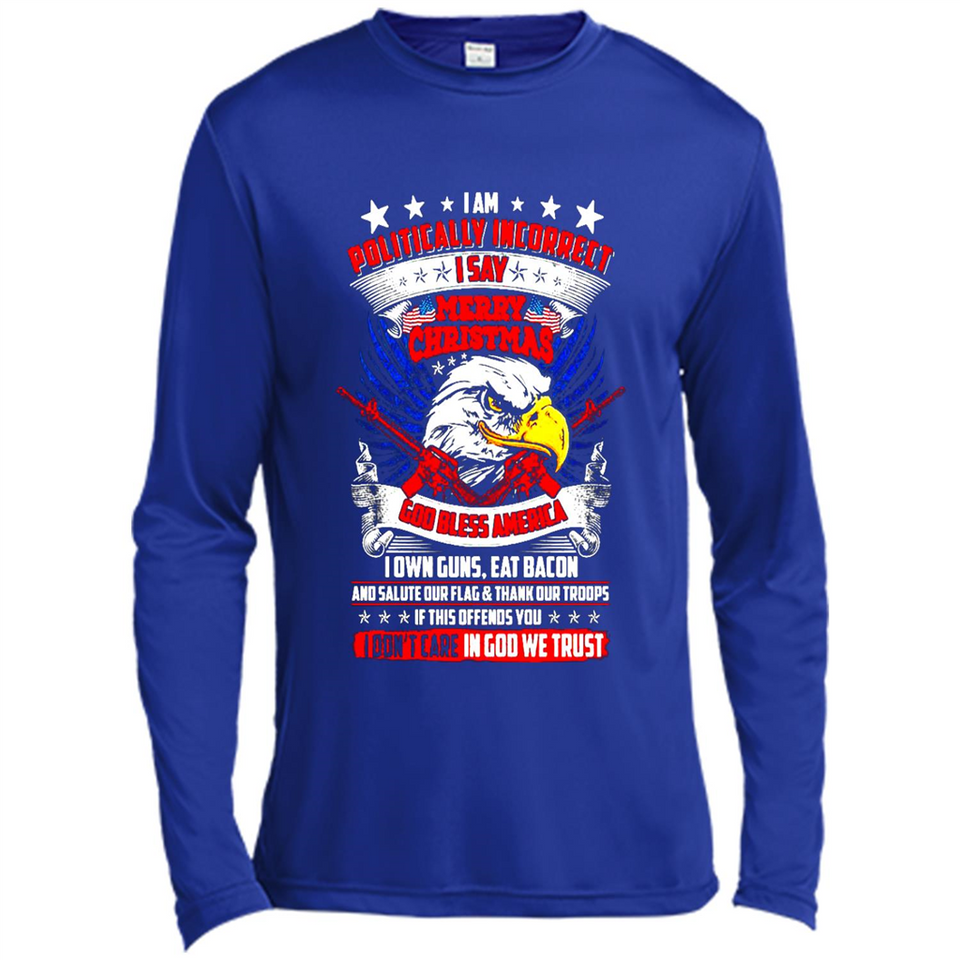 I Am Politically Incorrect I Say Merry Christmas America - Canvas Long Sleeve T-Shirt