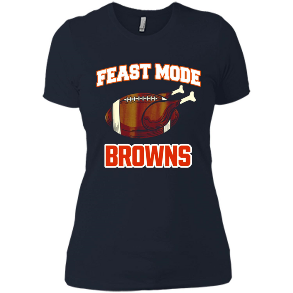 Feast Mode Browns Shirt - Cleveland Turkey Thanksgiving